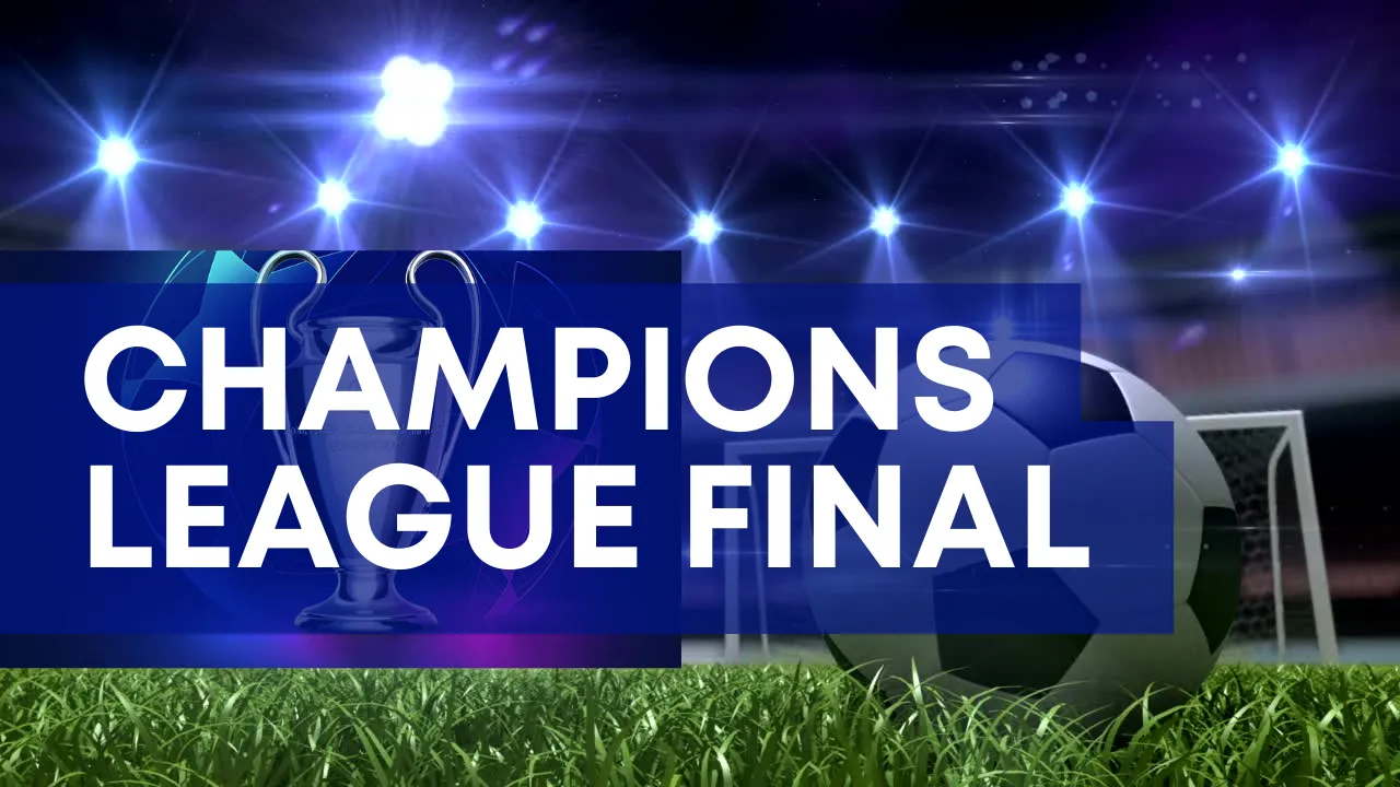 Champions League final on the Stream India
